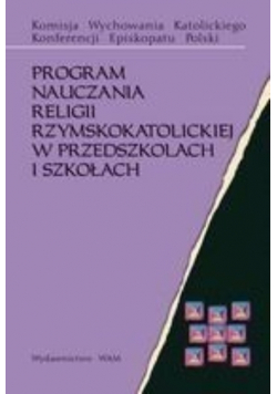 Program nauczania religii Rzymskokatolickiej w przedszkolach i szkołach