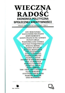 Wieczna radość Ekonomia polityczna społecznej kreatywności