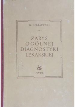 Zarys ogólnej diagnostyki lekarskiej