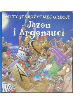 Mity Starożytnej Grecji Jazon i Argonauci
