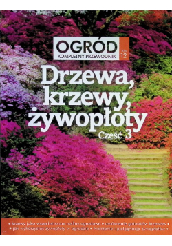 Drzewa, krzewy, żywopłoty Część 3