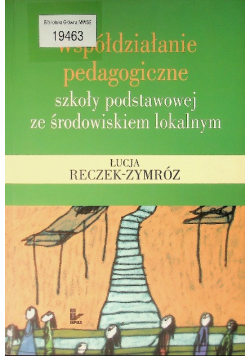 Współdziałanie pedagogiczne szkoły podstawowej ze środowiskiem lokalnym