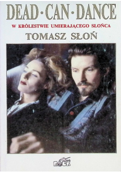 Dead Can Dance - w królestwie umierającego Słońca.