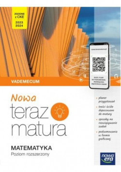 Nowa Teraz matura Matematyka Vademecum Poziom rozszerzony