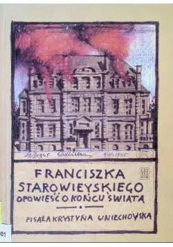 Franciszka Starowieyskiego opowieść o końcu świata czyli reforma rolna