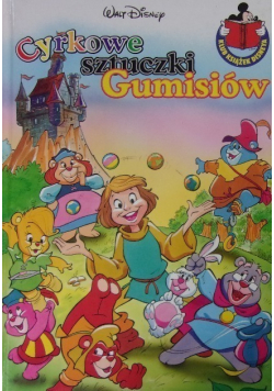 Cyrkowe sztuczki Gumisiów