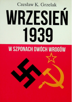 Wrzesień 1939 w szponach dwóch wrogów