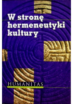 W stronę hermeneutyki kultury