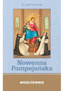 Modlitewnik Nowenna Pompejańska i Różaniec