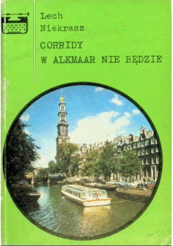 Corridy W Alkmaar nie będzie