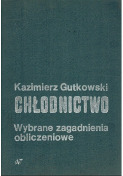 Chłodnictwo wybrane zagadnienia obliczeniowe