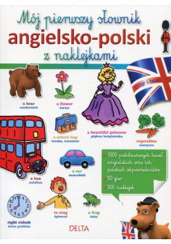 Mój pierwszy słownik angielsko-polski z naklejkami