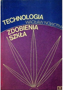 Technologia zdobienia szkła