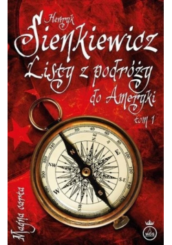 Listy z podróży do Ameryki Tom 1