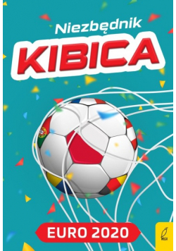 Niezbędnik kibica Euro 2020