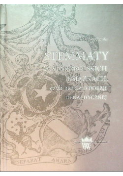 Stemmaty w staropolskich książkach czyli rzecz o poezji heraldycznej