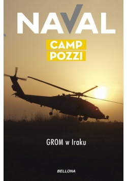 Camp Pozzi. Grom W Iraku