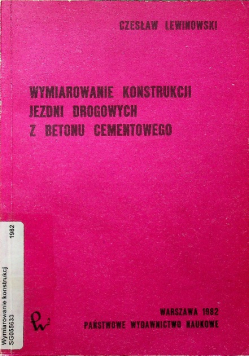 Wymiarowanie konstrukcji jezdni drogowych z betonu cementowego