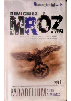 Śladami zbrodni Tom 14 Parabellum Głębia osobliwości Część 1