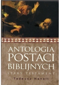 Antologia postaci biblijnych Stary Testament