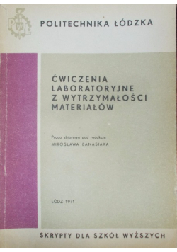 Ćwiczenia laboratoryjne z wytrzymałości materiałów
