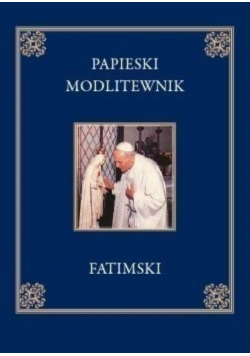 Papieski modlitewnik fatimski