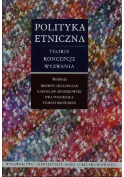 Polityka etniczna Teorie koncepcje wyzwania
