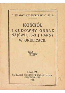 Kościół i Cudowny Obraz Najświętszej Panny w Smardzowicach 1922 r.