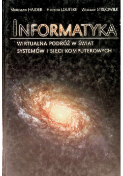 Informatyka Wirtualna podróż w świat systemów i sieci komputerowych