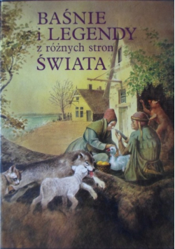 Baśnie i Legendy z różnych stron Świata