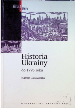 Historia Ukrainy do 1795 roku