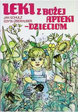 Leki z Bożej apteki dzieciom