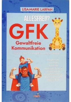 ALLESFREI!? GFK Gewaltfreie Kommunikation