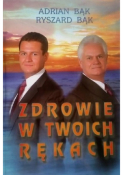 Zdrowie w twoich rękach