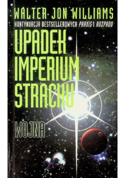 Upadek imperium strachu wojna