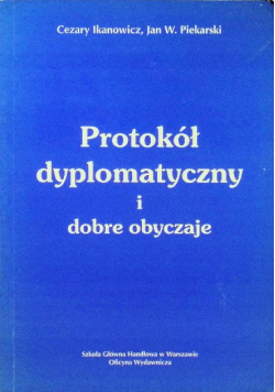 Protokół dyplomatyczny i dobre obyczaje