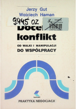 Docenić konflikt od walki i manipulacji do współpracy