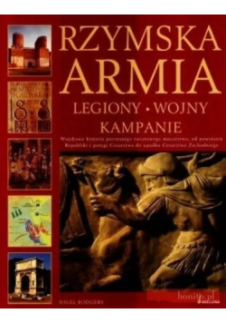 Rzymska Armia Legiony wojny i kampanie