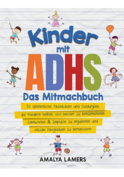 Kinder mit ADHS - Das Mitmachbuch