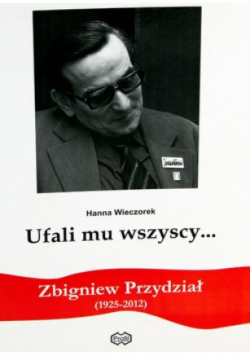 Ufali mu wszyscy
