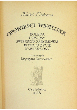 Opowieści wigilijne /  Kolęda / Dzwony / Świerszcz za kominem / Bitwa o życie / Nawiedzony