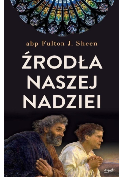 Źródła naszej nadziei