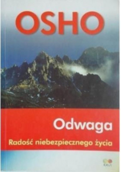 Odwaga Radość niebezpiecznego życia