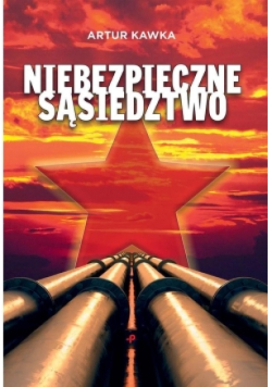 Niebezpieczne sąsiedztwo