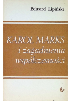 Karol Marks i zagadnienia współczesności