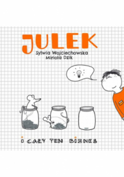 Julek i cały ten biznes Dedykacja autora