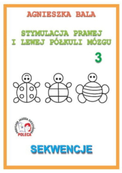 Stymulacja Prawej i Lewej Półkuli Mózgu Część 3 Sekwencje