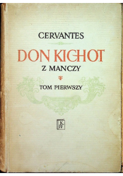 Don Kichot z Manczy Tom I