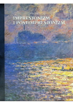 Lekcja paryska Impresjonizm i postimpresjonizm