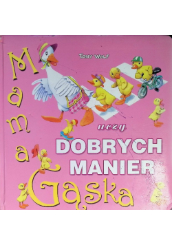 Mama Gąska uczy dobrych manier